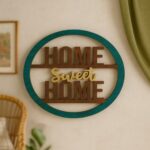“Home Sweet Home” - Wall Art Circular Wooden Plaque